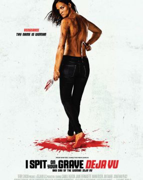 دانلود فیلم I Spit on Your Grave: Deja Vu 2019