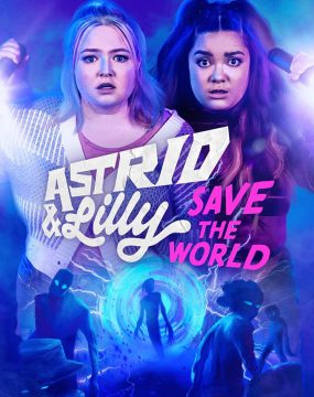 دانلود سریال Astrid and Lilly Save the World