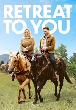 دانلود فیلم Retreat to You 2023