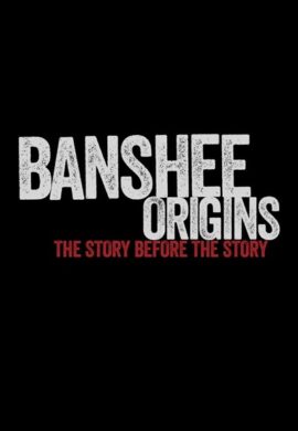 دانلود سریال Banshee Origins